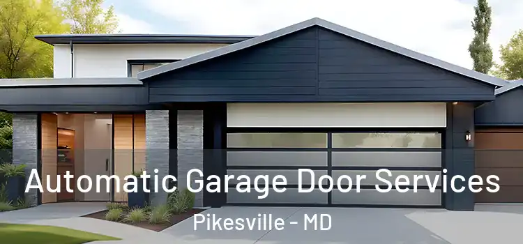  Automatic Garage Door Services Pikesville - MD