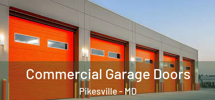  Commercial Garage Doors Pikesville - MD