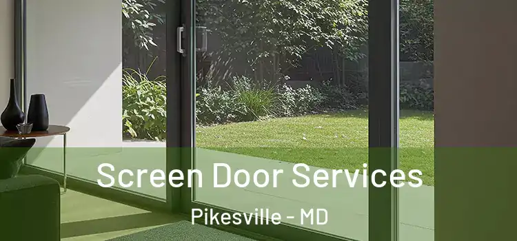 Screen Door Services Pikesville - MD