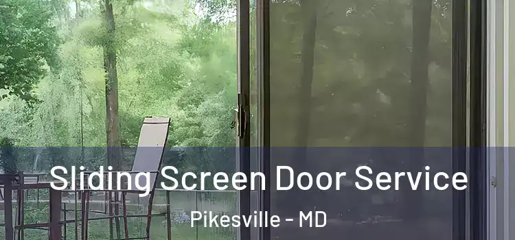 Sliding Screen Door Service Pikesville - MD