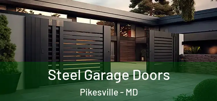  Steel Garage Doors Pikesville - MD