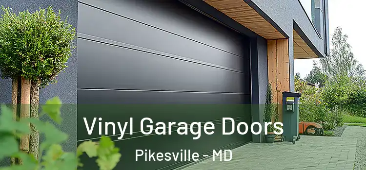  Vinyl Garage Doors Pikesville - MD